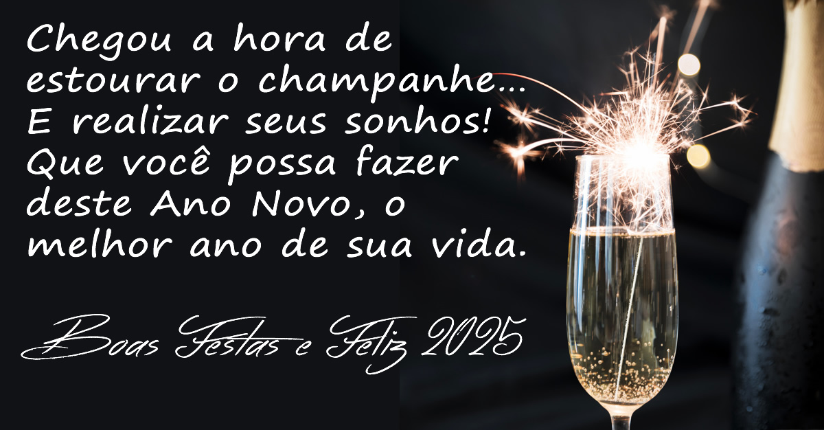 Imagem para festejar o ano novo e um alegre texto de votos: Chegou a hora de estourar o champanhe… E realizar seus sonhos! Que você possa fazer deste Ano Novo, o melhor ano de sua vida.